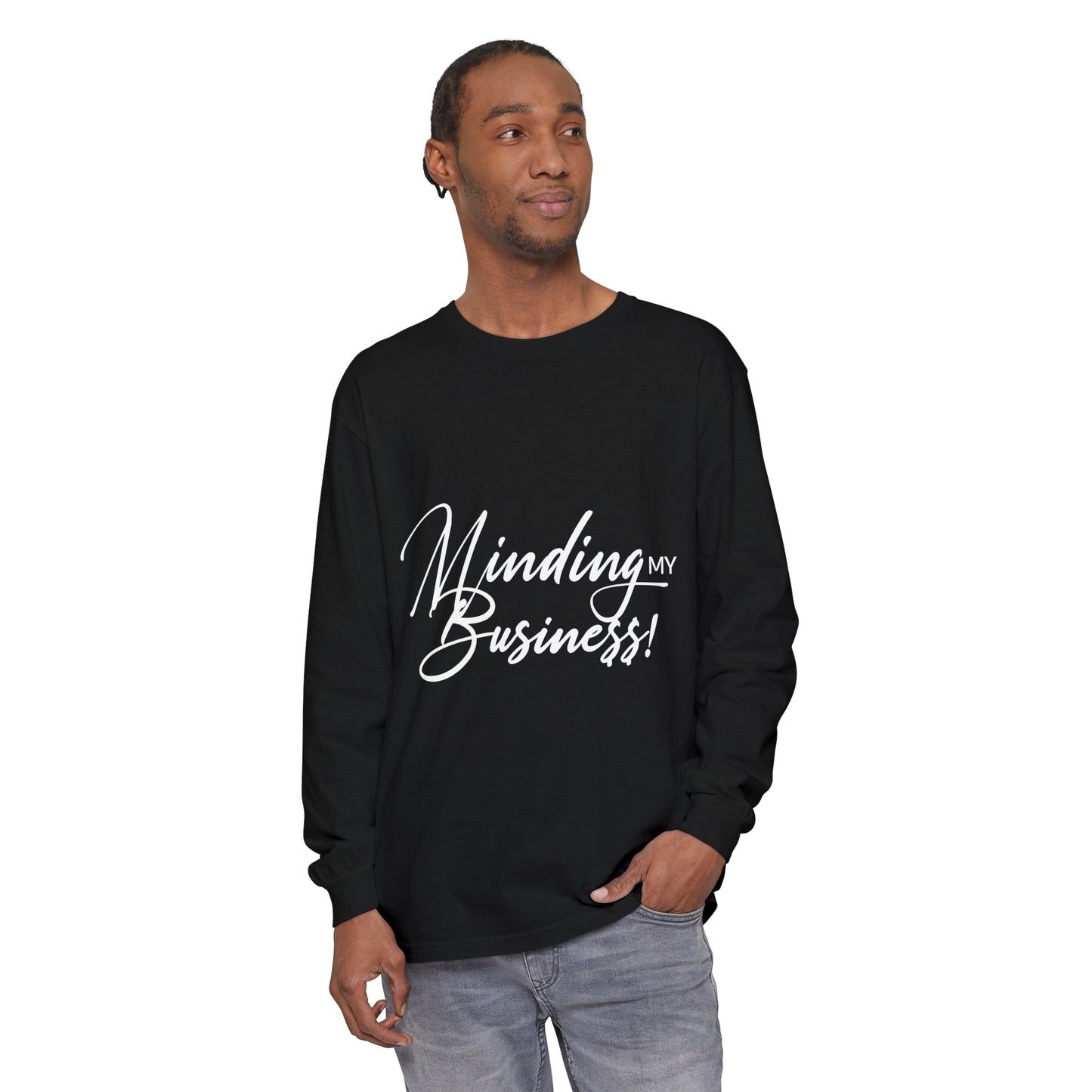 Minding My Business Unisex Garment-dyed Long Sleeve T-Shirt